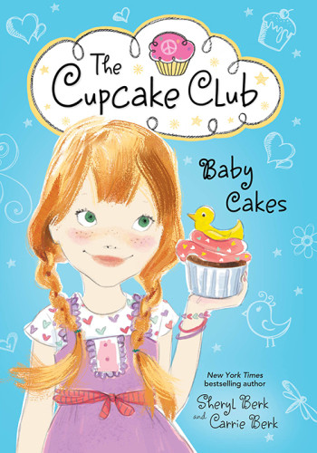 Baby Cakes Berk Sheryl Berk Carrie