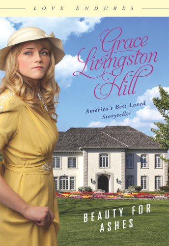 Beauty For Ashes Hill Grace Livingston