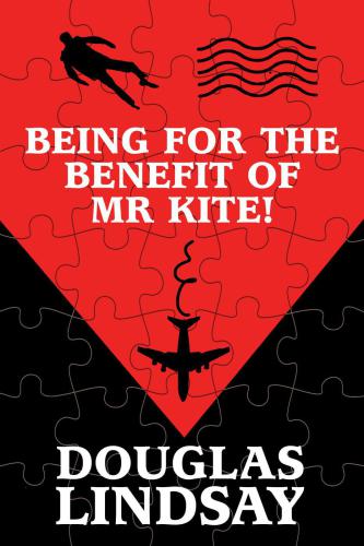Being For The Benefit Of Mr Kite Lindsay Douglas