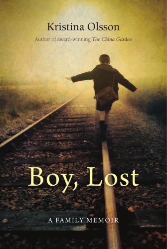 Boy Lost A Family Memoir Kristina Olsson