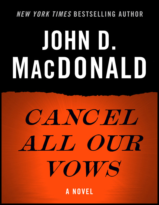 Cancel All Our Vows John D Macdonald