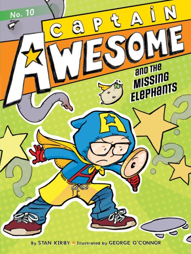 Captain Awesome And The Missing Elephants Illustrated Kirby Stan