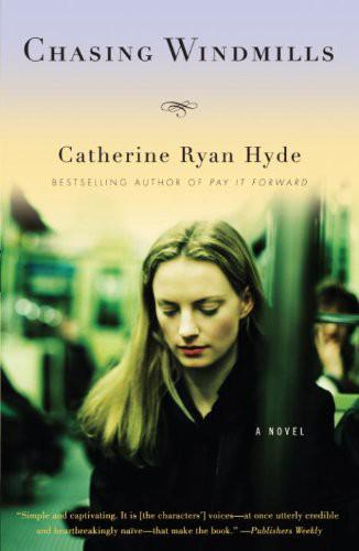 Chasing Windmills Hyde Catherine Ryan