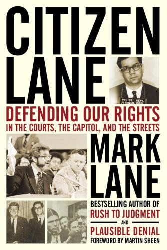 Citizen Lane Defending Our Rights In The Courts The Capitol And The Streets Lane Mark