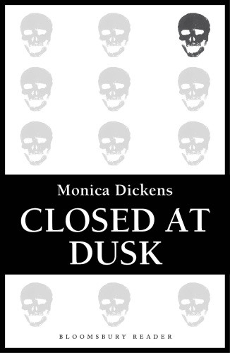 Closed At Dusk Dickens Monica