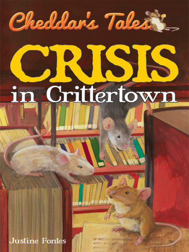 Crisis In Crittertown Fontes Justine