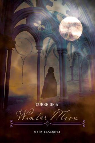 Curse Of A Winter Moon Casanova Mary
