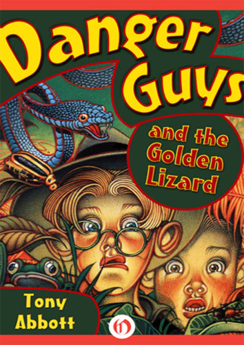 Danger Guys And The Golden Lizard Tony Abbott