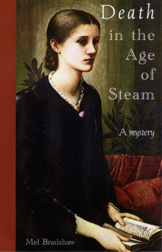 Death In The Age Of Steam Bradshaw Mel