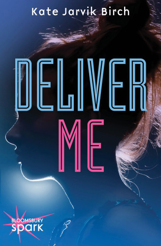 Deliver Me Birch Kate Jarvik