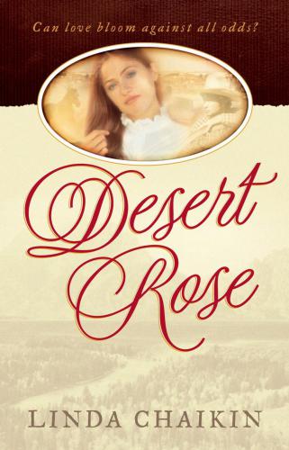 Desert Rose Chaikin Linda