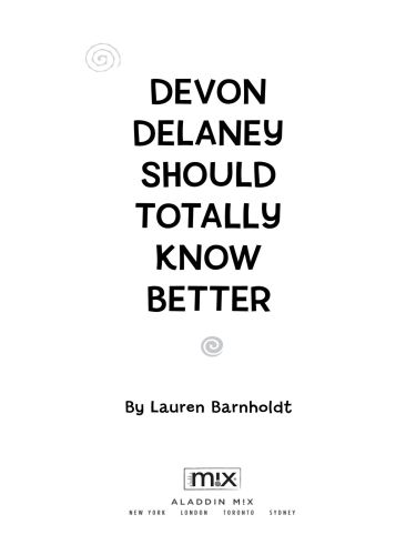 Devon Delaney Should Totally Know Better Barnholdt Lauren