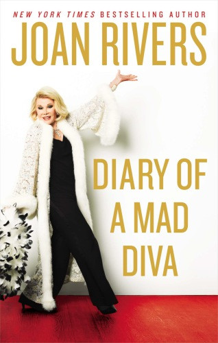 Diary Of A Mad Diva Rivers Joan