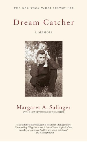 Dream Catcher A Memoir Salinger Margaret A