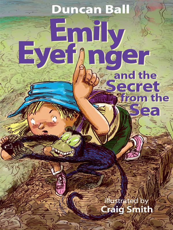 Emily Eyefinger And The Secret From The Sea Ball Duncan