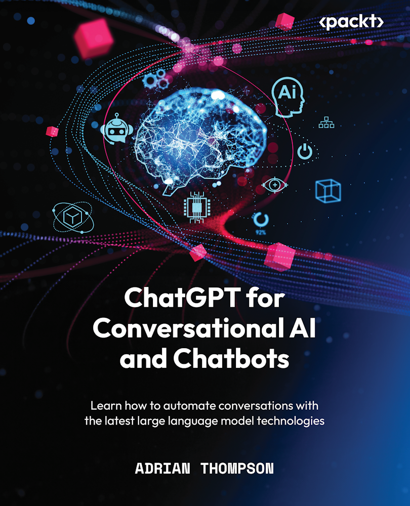 Chatgpt For Conversational Ai And Chatbots Adrian Thompson