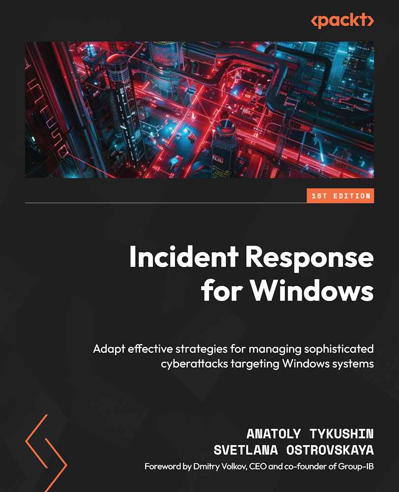 Incident Response For Windows Anatoly Tykushin