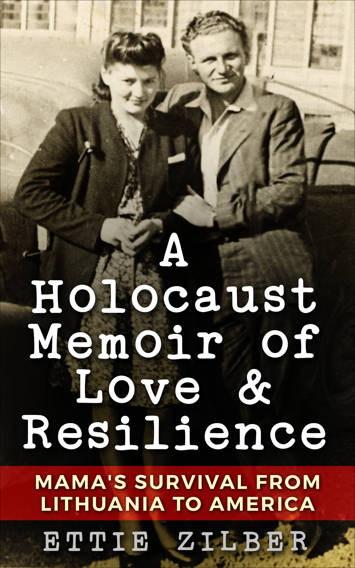 A Holocaust Memoir Of Love Resilience Mamas Survival From Lithuania To America Holocaust Survivor True Stories Zilber