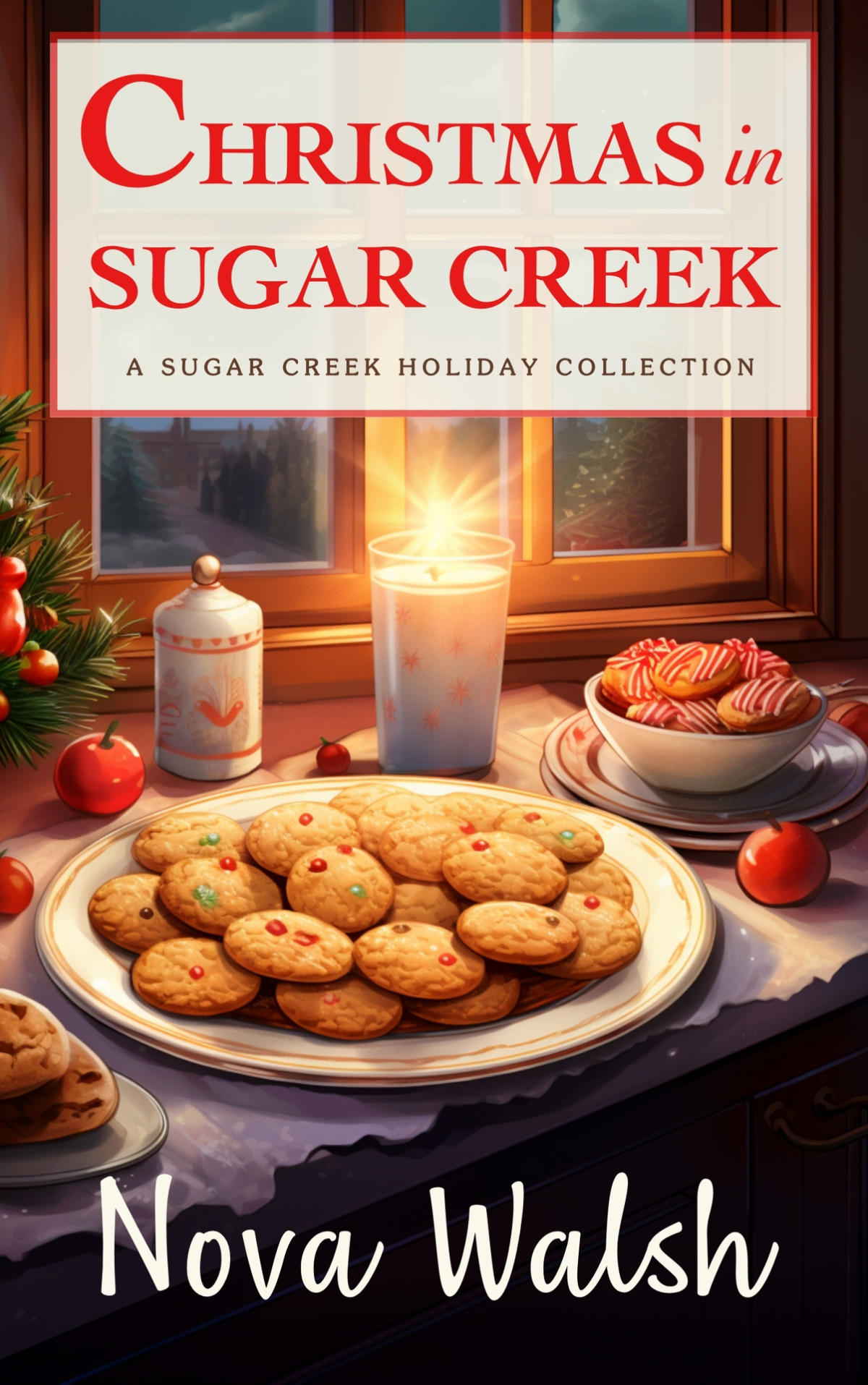 Christmas In Sugar Creek A Holiday Story Collection Sugar Creek Mystery Series Nova Walsh
