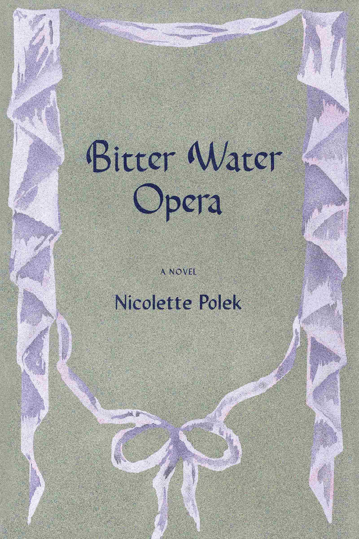 Bitter Water Opera Nicolette Polek