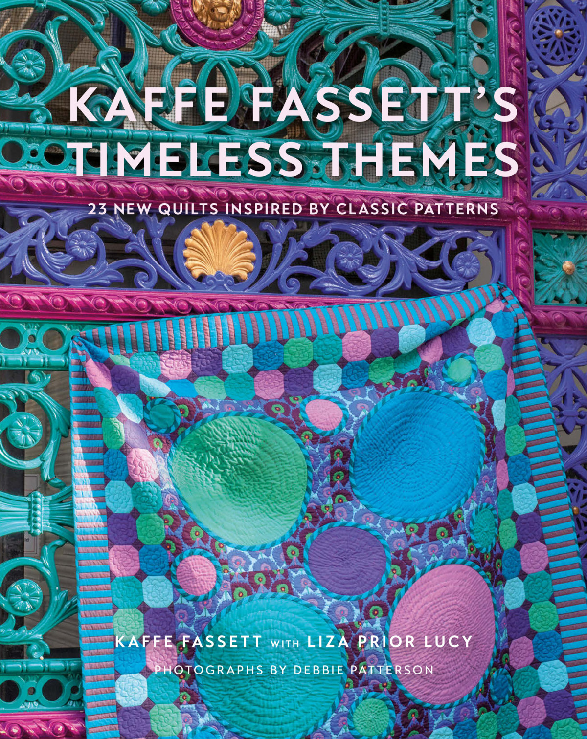 Kaffe Fassetts Timeless Themes Kaffe Fassett Liza Prior Lucy