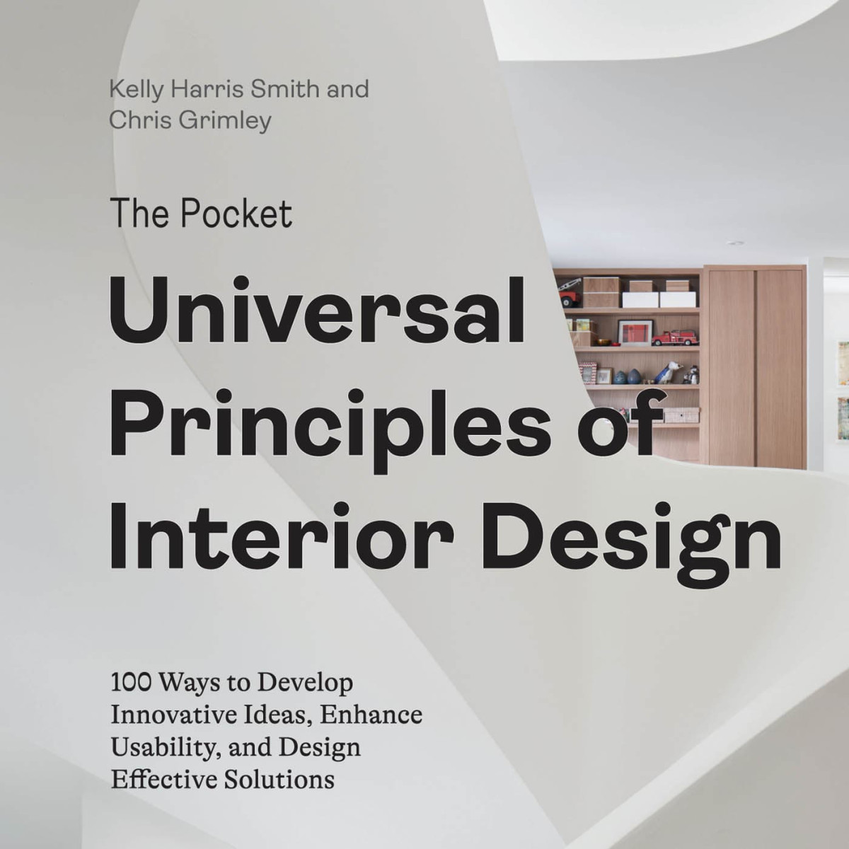 The Pocket Universal Principles Of Interior Design Kelly Harris Smith