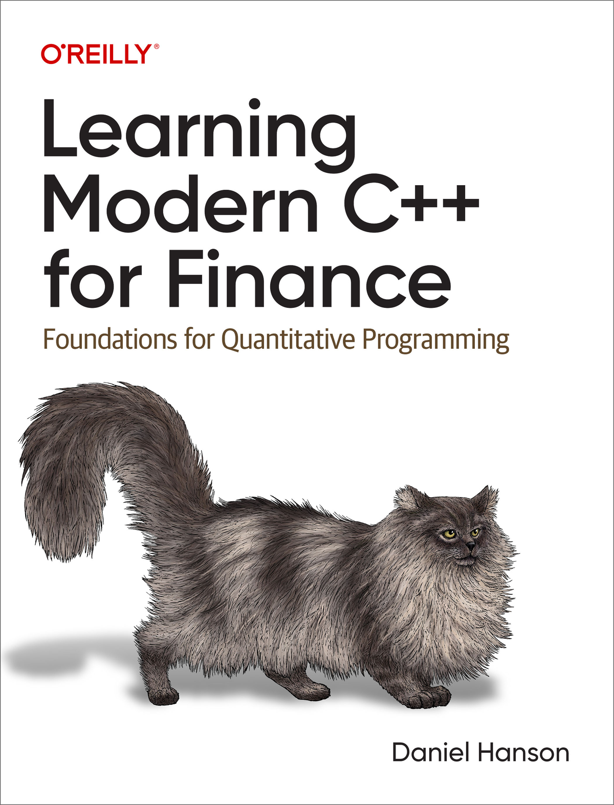 Learning Modern C For Finance Foundations For Quantitative Programming Daniel Hanson