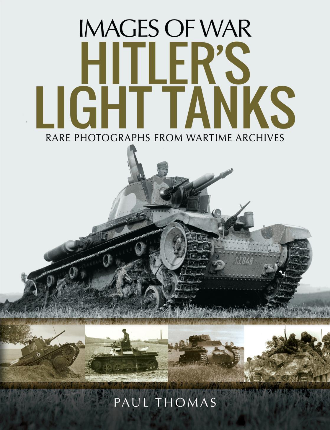 Hitlers Light Tanks 1st Edition Paul Thomas