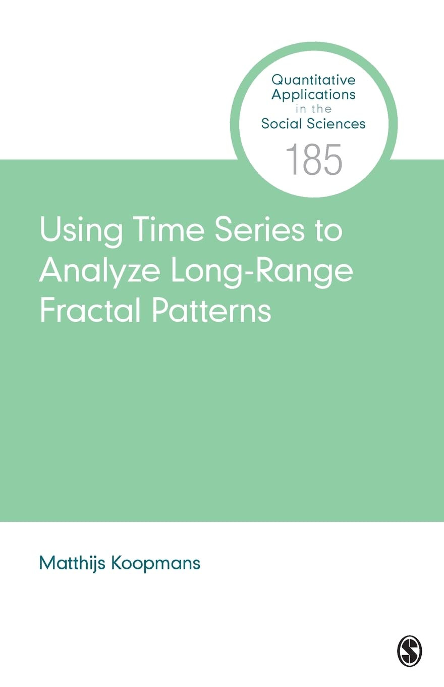 Using Time Series To Analyze Long Range Fractal Patterns First Edition Matthijs Koopmans