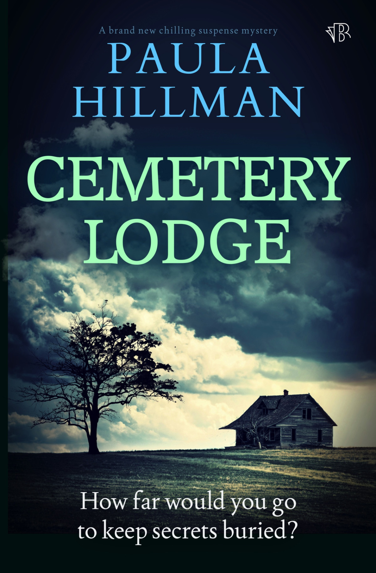 Cemetery Lodge A Brand New Chilling Suspense Mystery Hillman