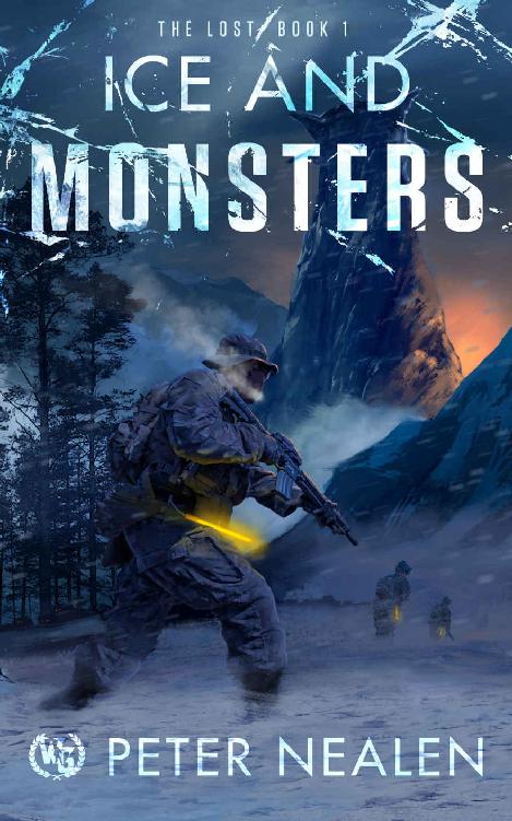 Ice And Monsters The Lost Book 1 Peter Nealen