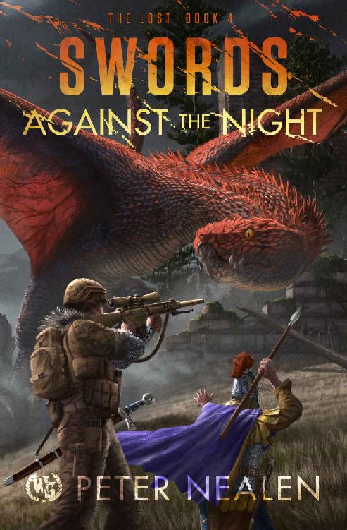 Swords Against The Night The Lost Book 4 Peter Nealen