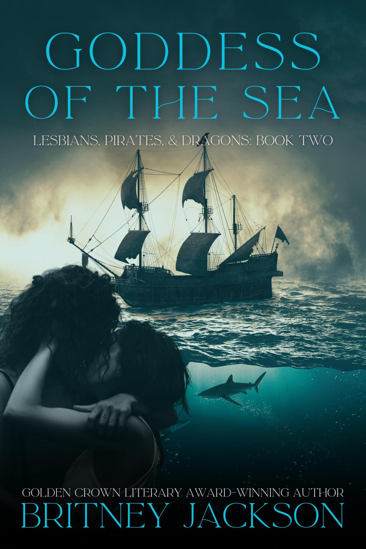 Goddess Of The Sea Lesbians Pirates And Dragons Book 2 Britney Jackson