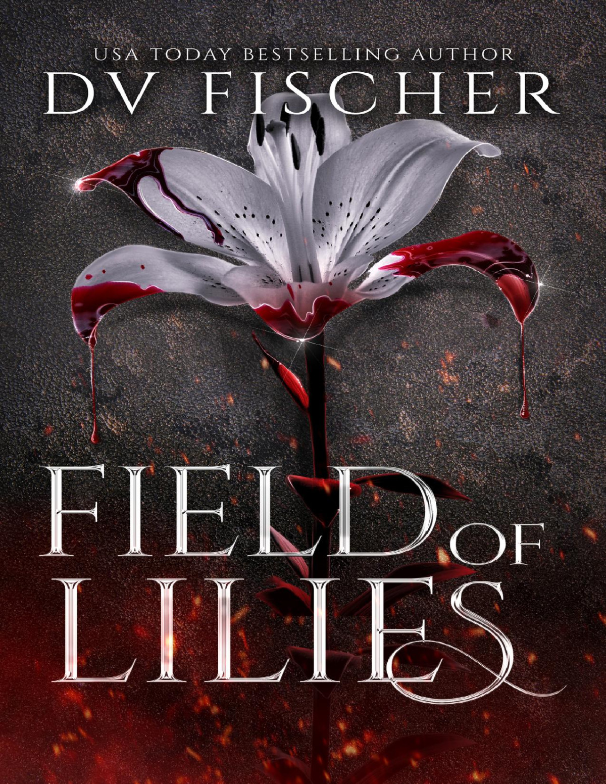 Field Of Lilies Bouquet Of Lies Duet Book Two A Curvy Girl Dark Romance Dv Fischer
