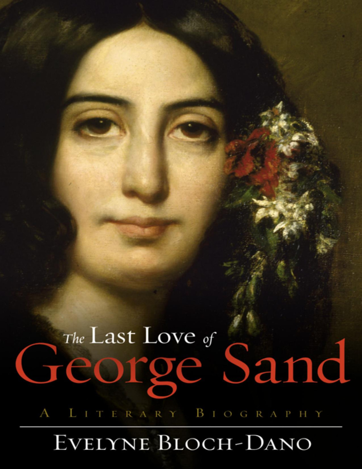 The Last Love Of George Sand Evelyne Blochdano