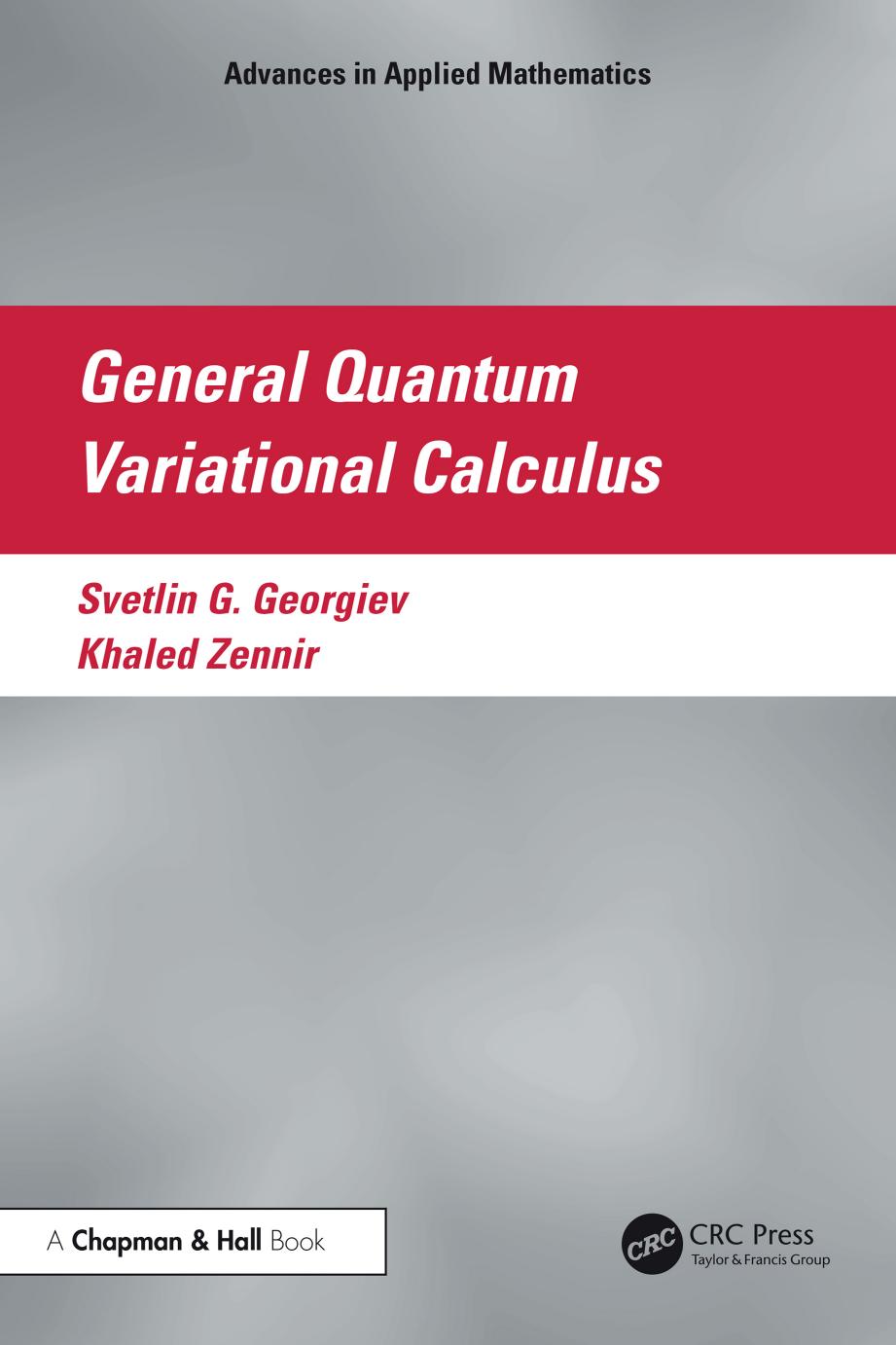 General Quantum Variational Calculus Svetlin G Georgiev Khaled Zennir
