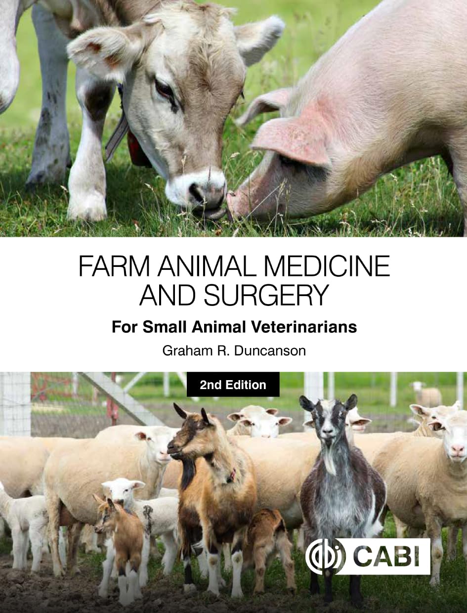 Farm Animal Medicine And Surgery For Small Animal Veterinarians 2nd Edition 2nd Edition Graham R Duncanson