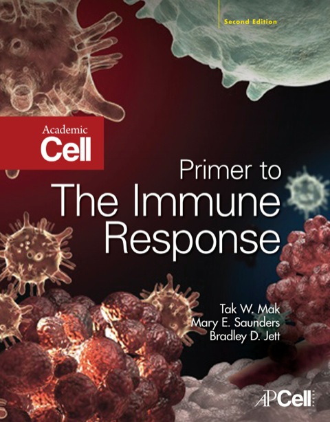 Primer To The Immune Response 2nd Edition Tak W Mak Mary E Saunders