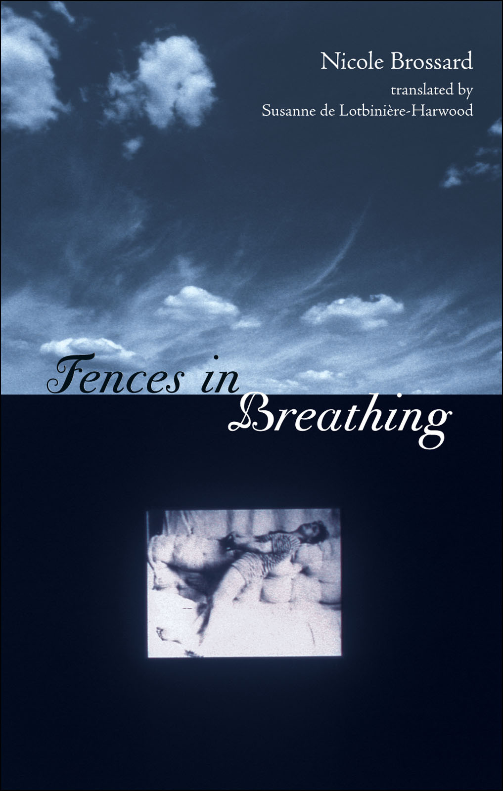 Fences In Breathing Brossard Nicole Lotbiniereharwood Susanne De