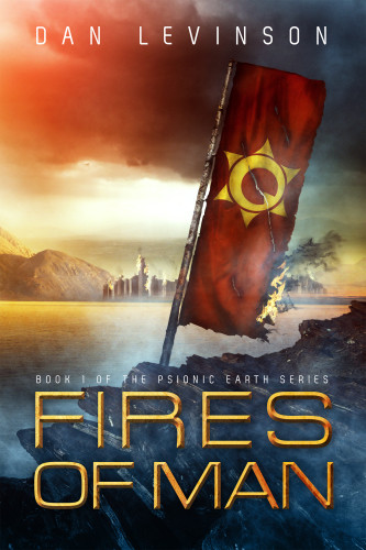 Fires Of Man Levinson Dan