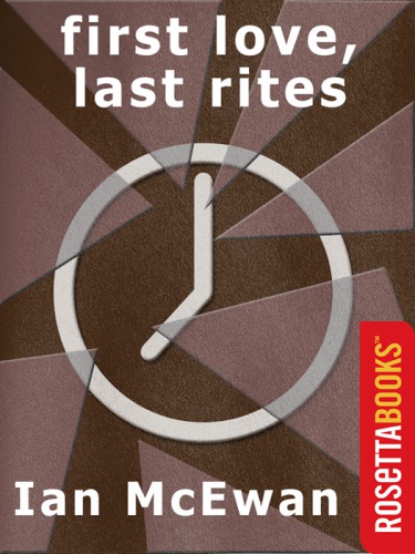First Love Last Rites Ian Mcewan