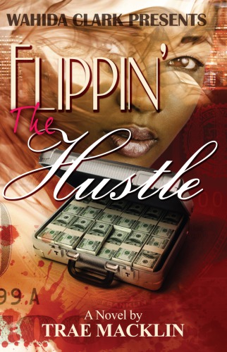 Flippin The Hustle Macklin Trae