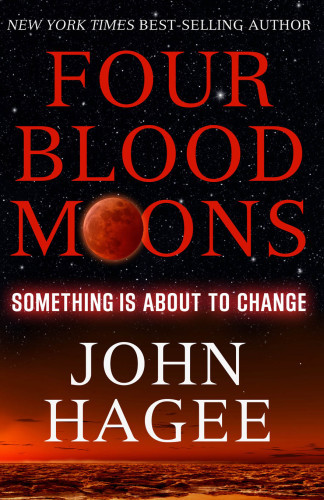 Four Blood Moons Hagee John