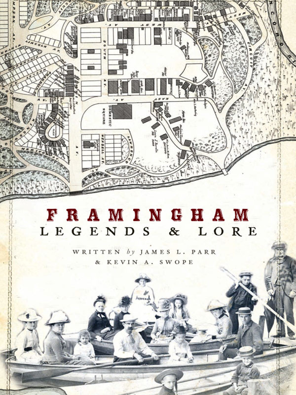Framingham Legends Lore Parr James L Swope Kevin A