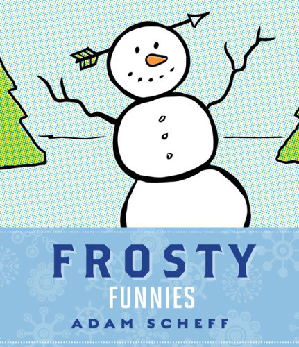 Frosty Funnies Scheff Adam