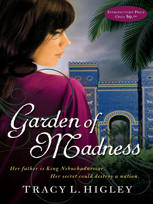 Garden Of Madness Seven Wonders 04 Tracy L Higley