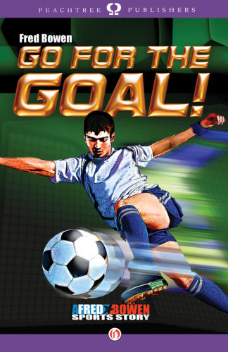 Go For The Goal Bowen Fred