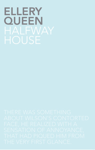 Halfway House Queen Ellery