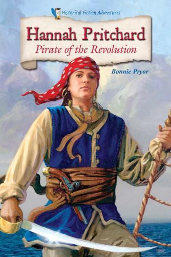 Hannah Pritchard Pirate Of The Revolution Pryor Bonnie