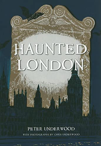 Haunted London Revised Peter Underwood